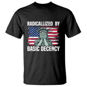 Statue of Liberty Patriotic T Shirt Radicalized By Basic Decency TS14 Black Print Your Wear