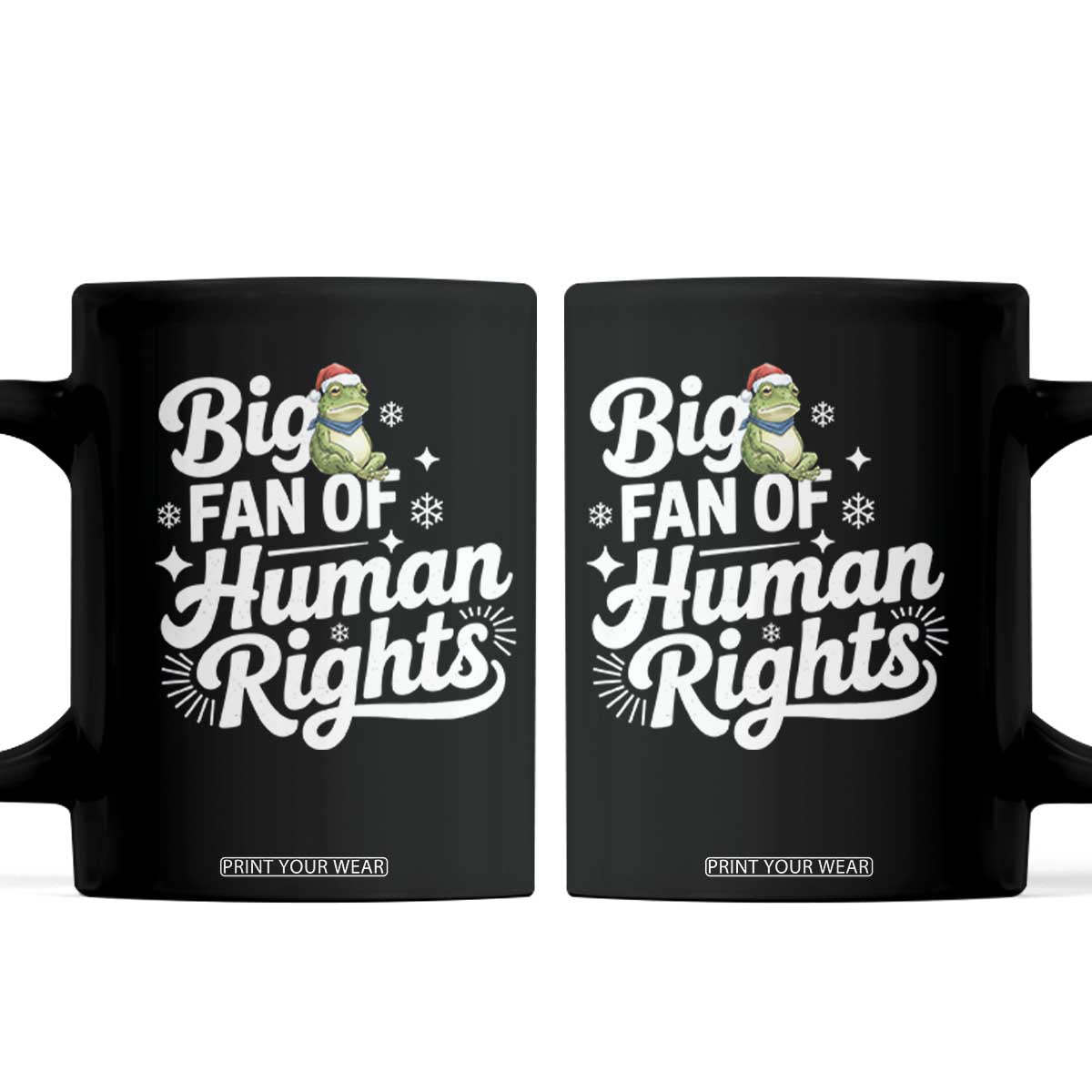 Resist Frog Christmas Coffee Mug Big Fan Of Human Rights Political Meme TS14 Black Print Your Wear