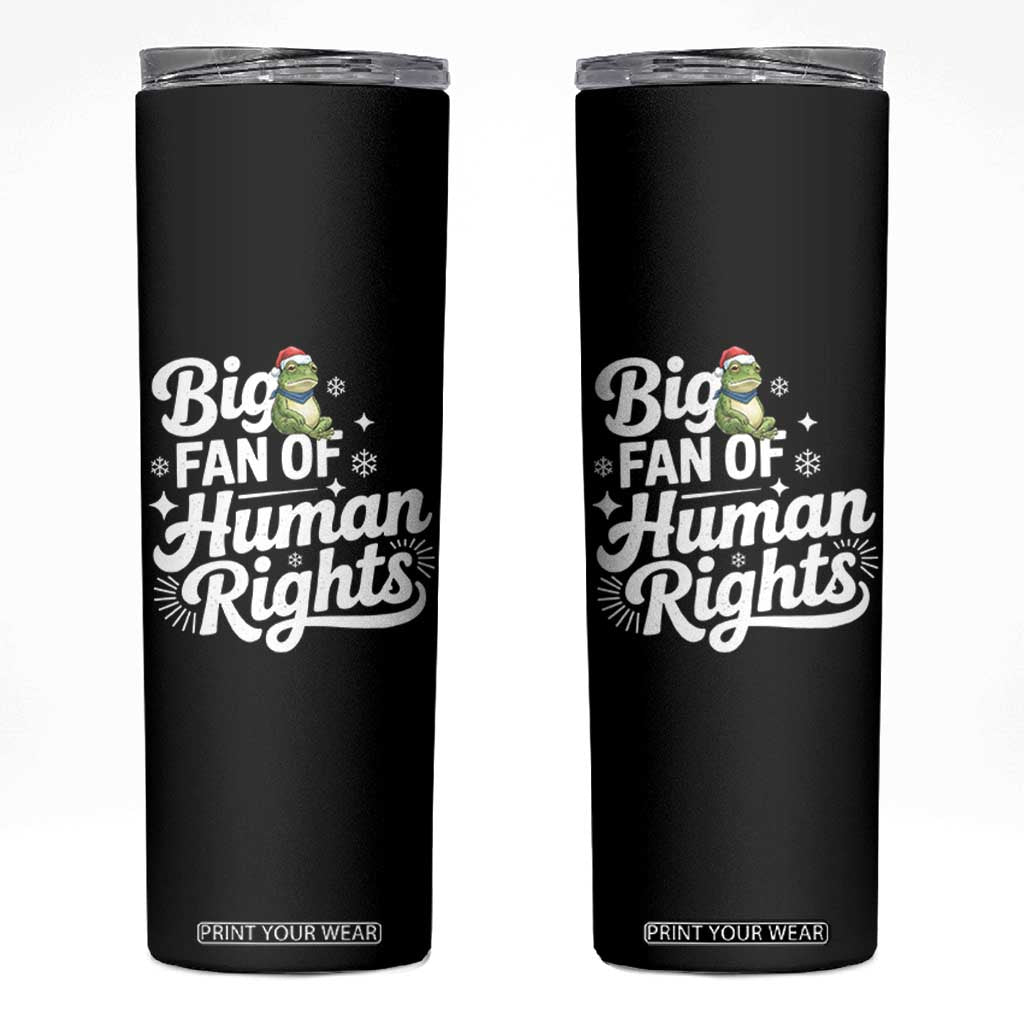 Resist Frog Christmas Skinny Tumbler Big Fan Of Human Rights Political Meme TS14 Black Print Your Wear