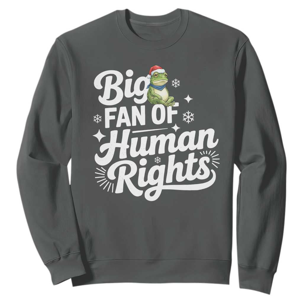 Resist Frog Christmas Sweatshirt Big Fan Of Human Rights Political Meme TS14 Dark Heather Print Your Wear