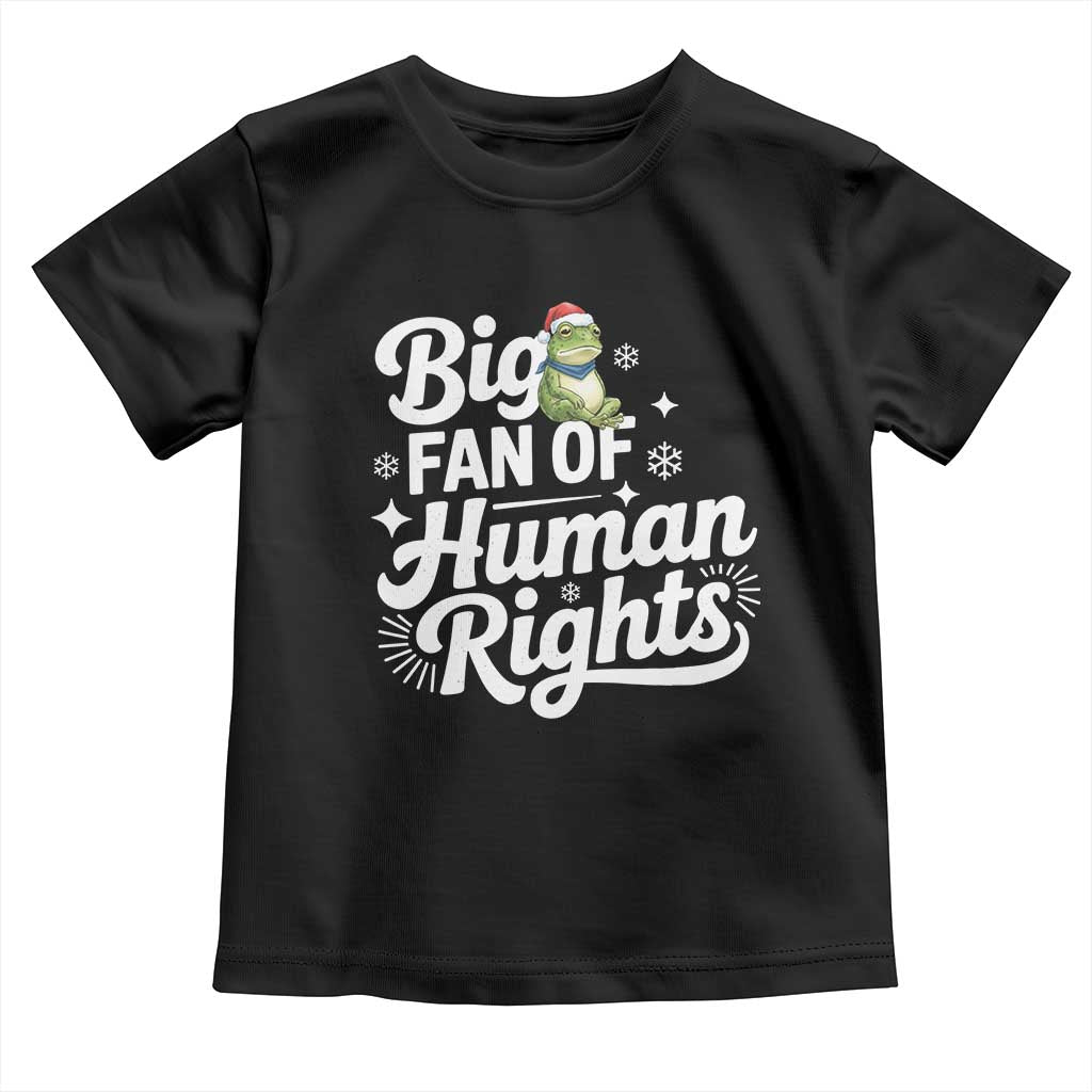 Resist Frog Christmas Toddler T Shirt Big Fan Of Human Rights Political Meme TS14 Black Print Your Wear