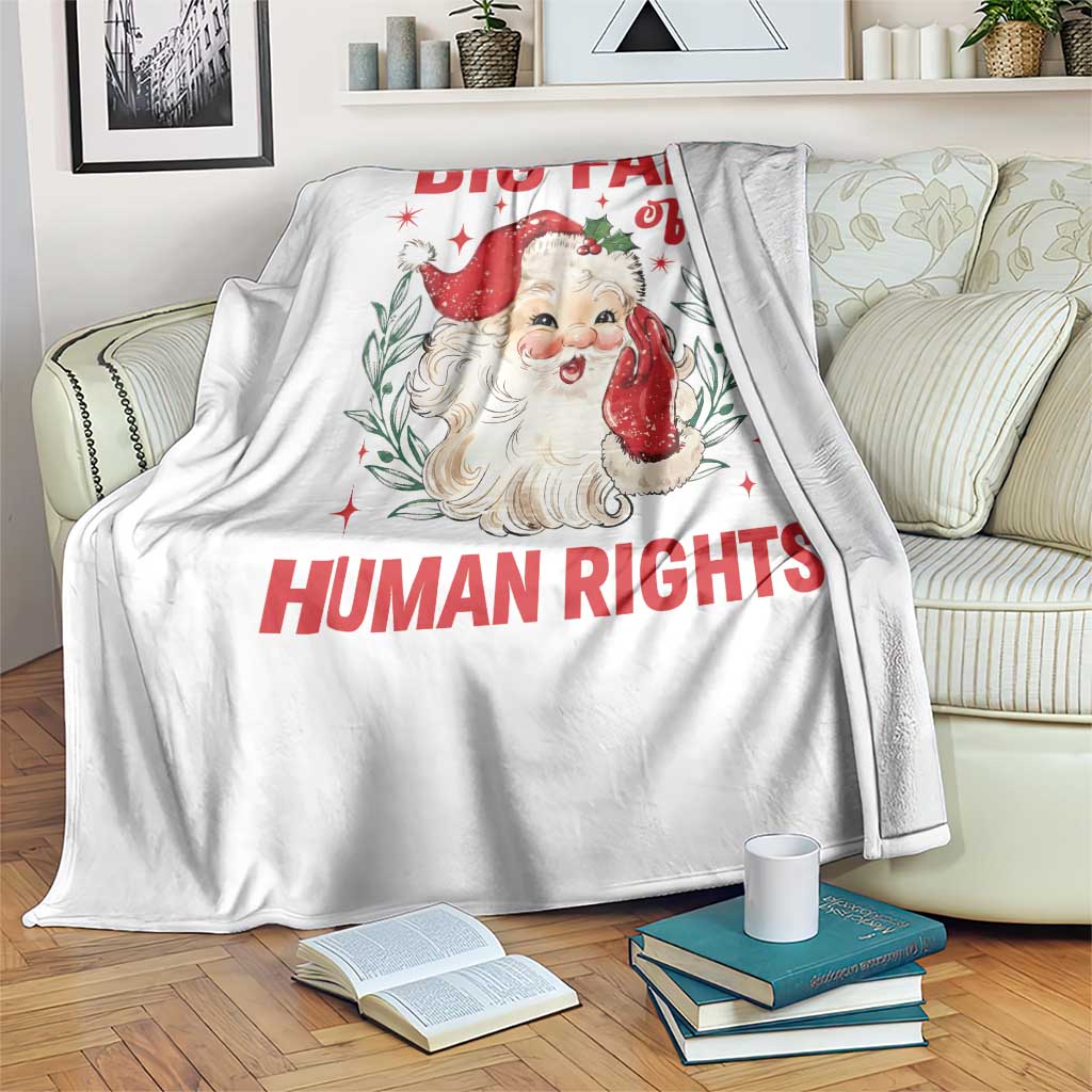 Funny Santa Christmas Throw Blanket Big Fan Of Human Rights TS14 Print Your Wear