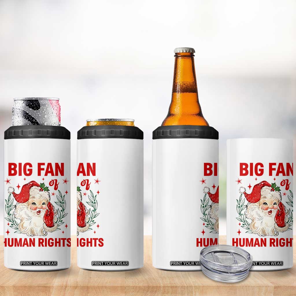 Funny Santa Christmas 4 in 1 Can Cooler Tumbler Big Fan Of Human Rights TS14 Print Your Wear