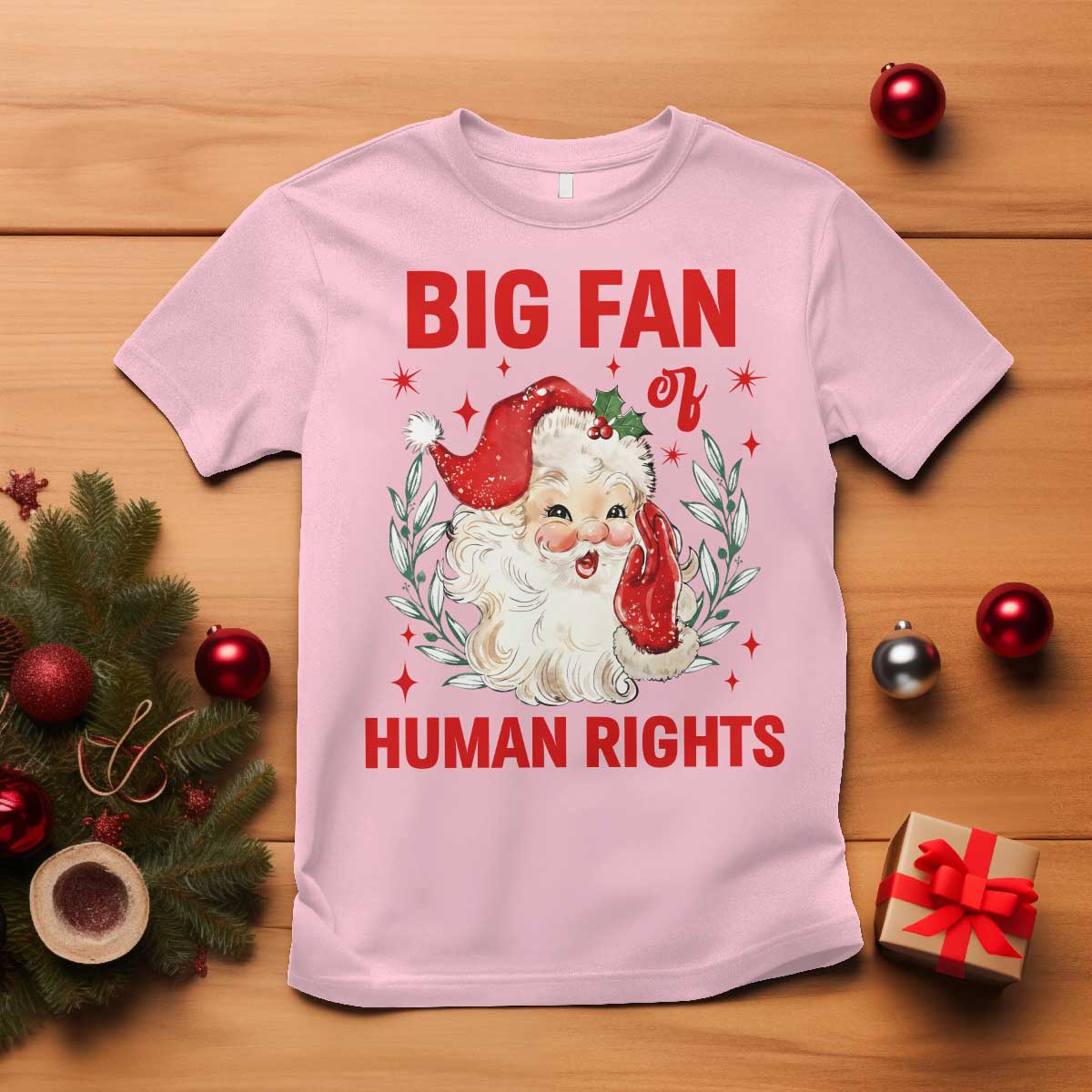 Funny Santa Christmas T Shirt Big Fan Of Human Rights TS14 Light Pink Print Your Wear