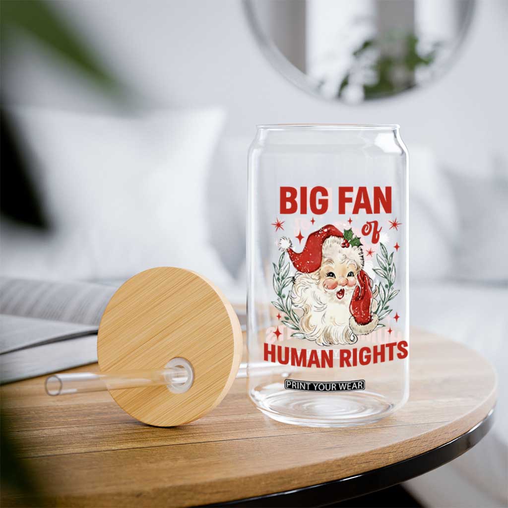 Funny Santa Christmas Glass Can Big Fan Of Human Rights TS14 Print Your Wear