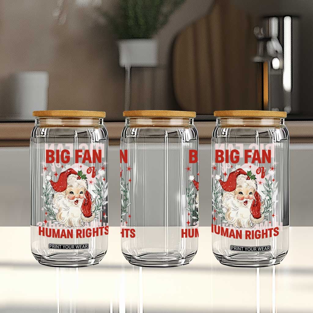 Funny Santa Christmas Glass Can Big Fan Of Human Rights TS14 Print Your Wear
