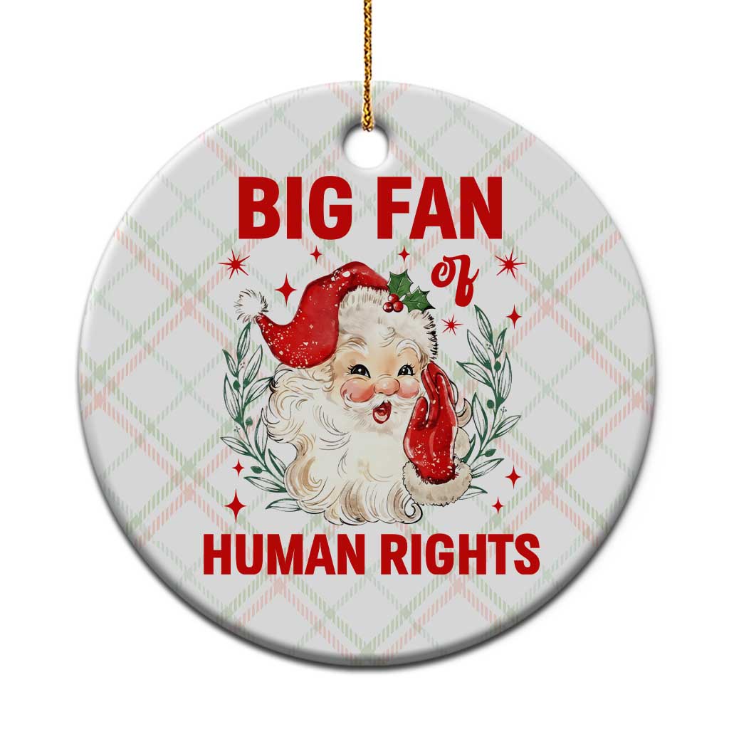 Funny Santa Xmas Ceramic Ornament Big Fan Of Human Rights TS14 1pc Christmas Plaid Print Your Wear
