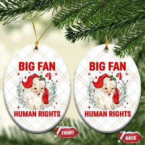 Funny Santa Xmas Ceramic Ornament Big Fan Of Human Rights TS14 Print Your Wear