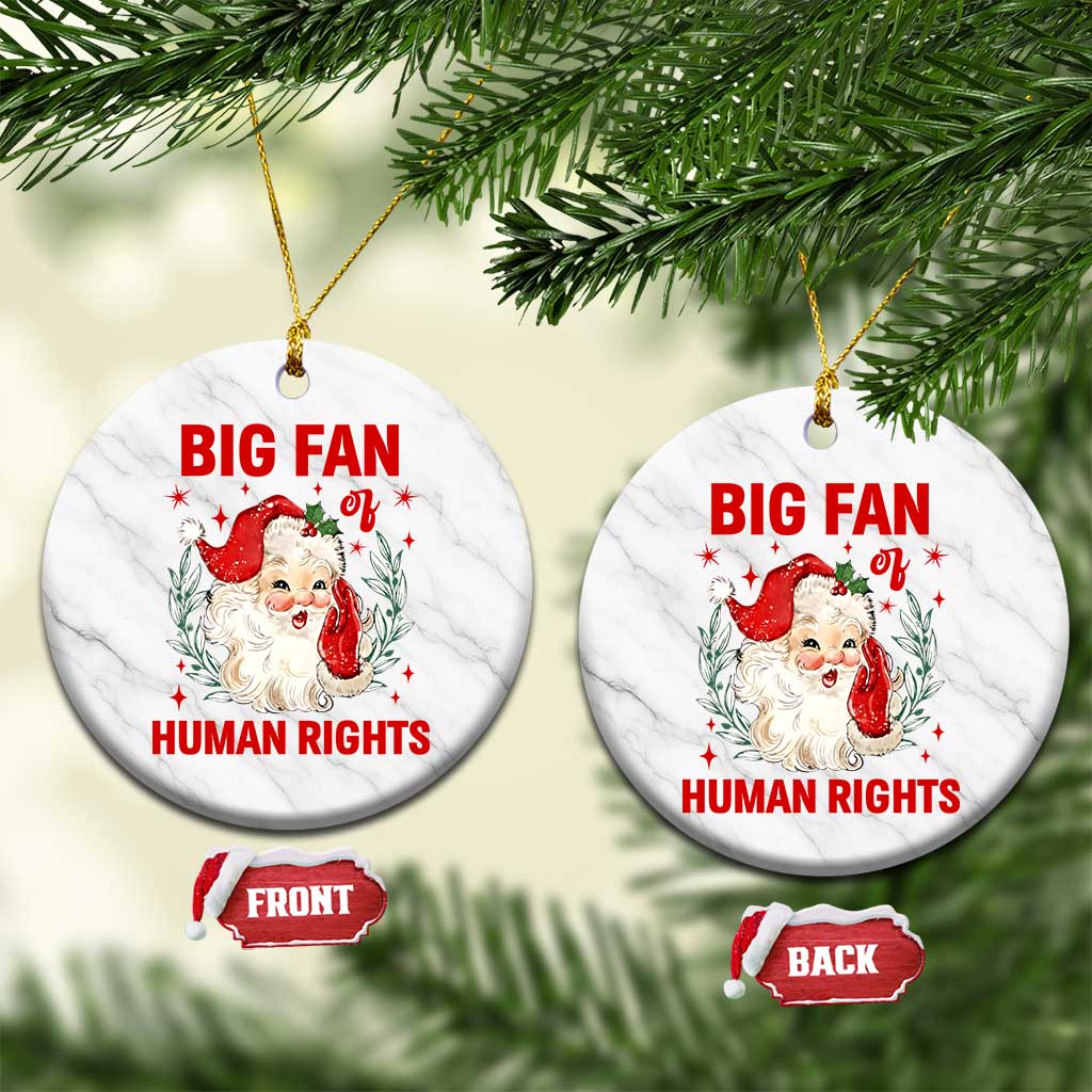 Funny Santa Xmas Ceramic Ornament Big Fan Of Human Rights TS14 1pc White Marble Print Your Wear