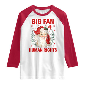 Funny Santa Christmas Raglan Shirt Big Fan Of Human Rights TS14 White Red Print Your Wear
