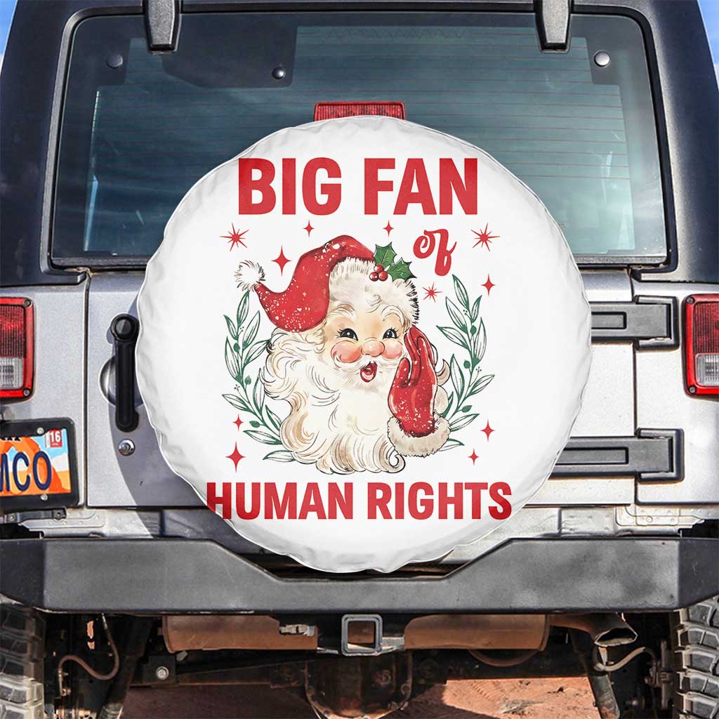 Funny Santa Christmas Spare Tire Cover Big Fan Of Human Rights TS14 No hole White Print Your Wear