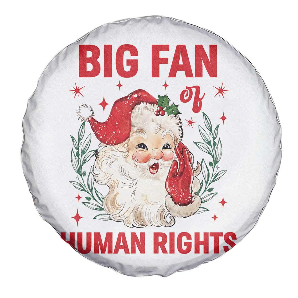 Funny Santa Christmas Spare Tire Cover Big Fan Of Human Rights TS14 Print Your Wear