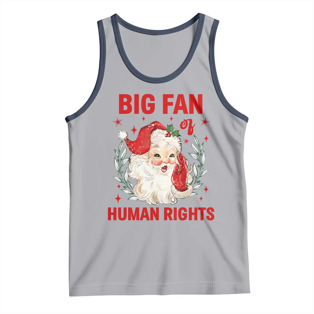 Funny Santa Christmas Tank Top Big Fan Of Human Rights TS14 Athletic Heather Navy Print Your Wear