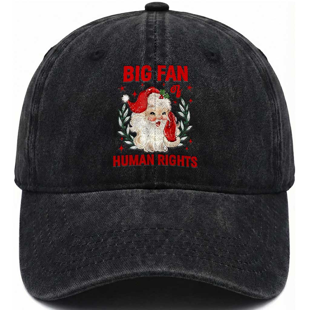 Funny Santa Christmas Washed Cotton Baseball Cap Big Fan Of Human Rights TS14 Washed Cap Universal Fit Black Print Your Wear