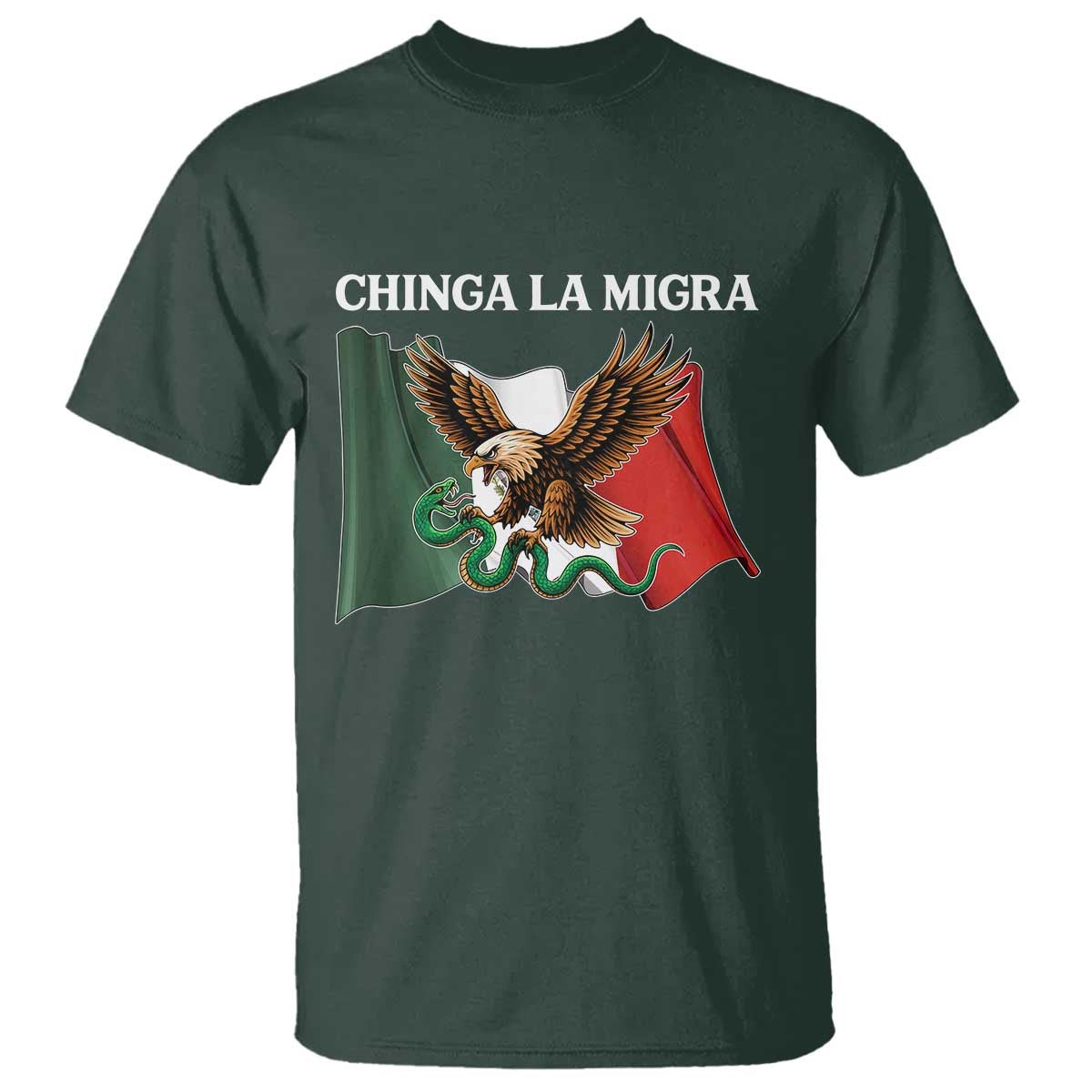 Immigration Rights Protest T Shirt Chinga La Migra Anti Fascism TS14 Dark Forest Green Print Your Wear