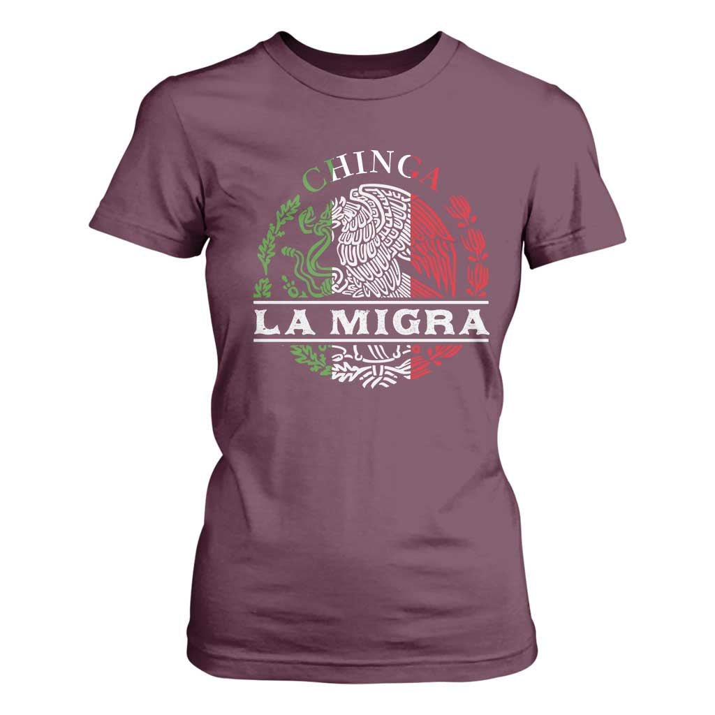 Chinga La Migra T Shirt For Women Immigration Rights Anti Fascism Protest TS14 Maroon Print Your Wear