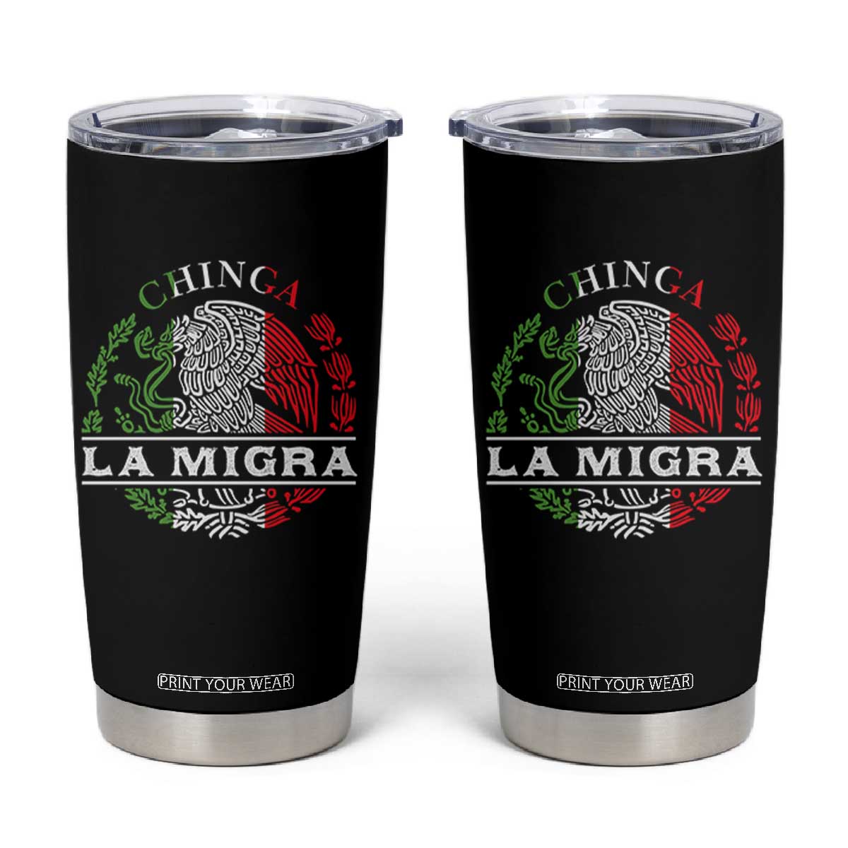 Chinga La Migra Tumbler Cup Immigration Rights Anti Fascism Protest TS14 Black Print Your Wear