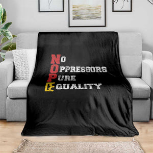 No Kings Throw Blanket No Oppressors Pure Equality TS14 Print Your Wear