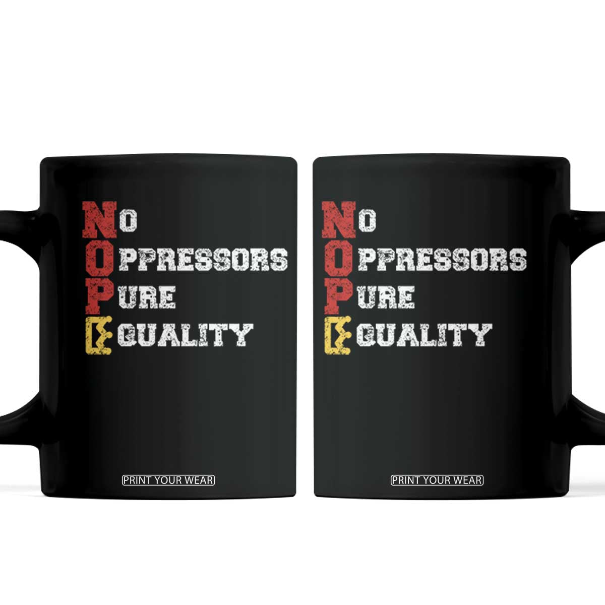 No Kings Coffee Mug No Oppressors Pure Equality TS14 Black Print Your Wear