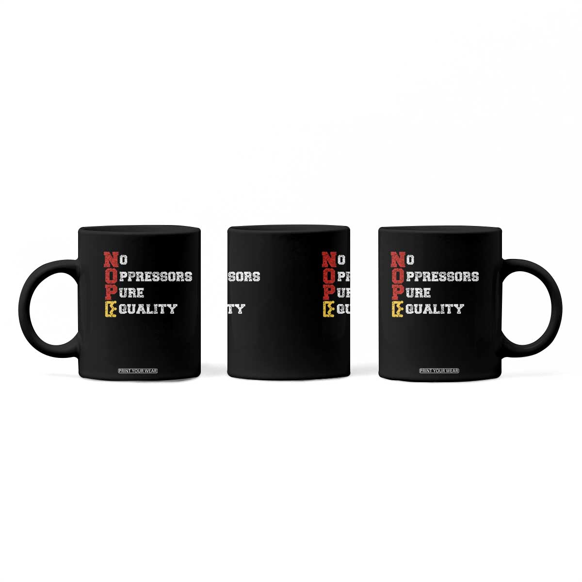 No Kings Coffee Mug No Oppressors Pure Equality TS14 Print Your Wear