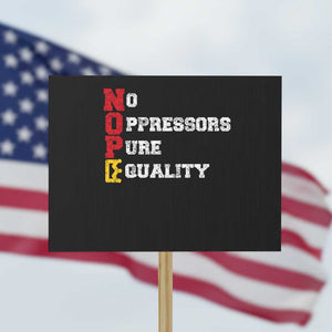 No Kings Protest Sign No Oppressors Pure Equality TS14 Horizontal 18" × 24" Black Print Your Wear