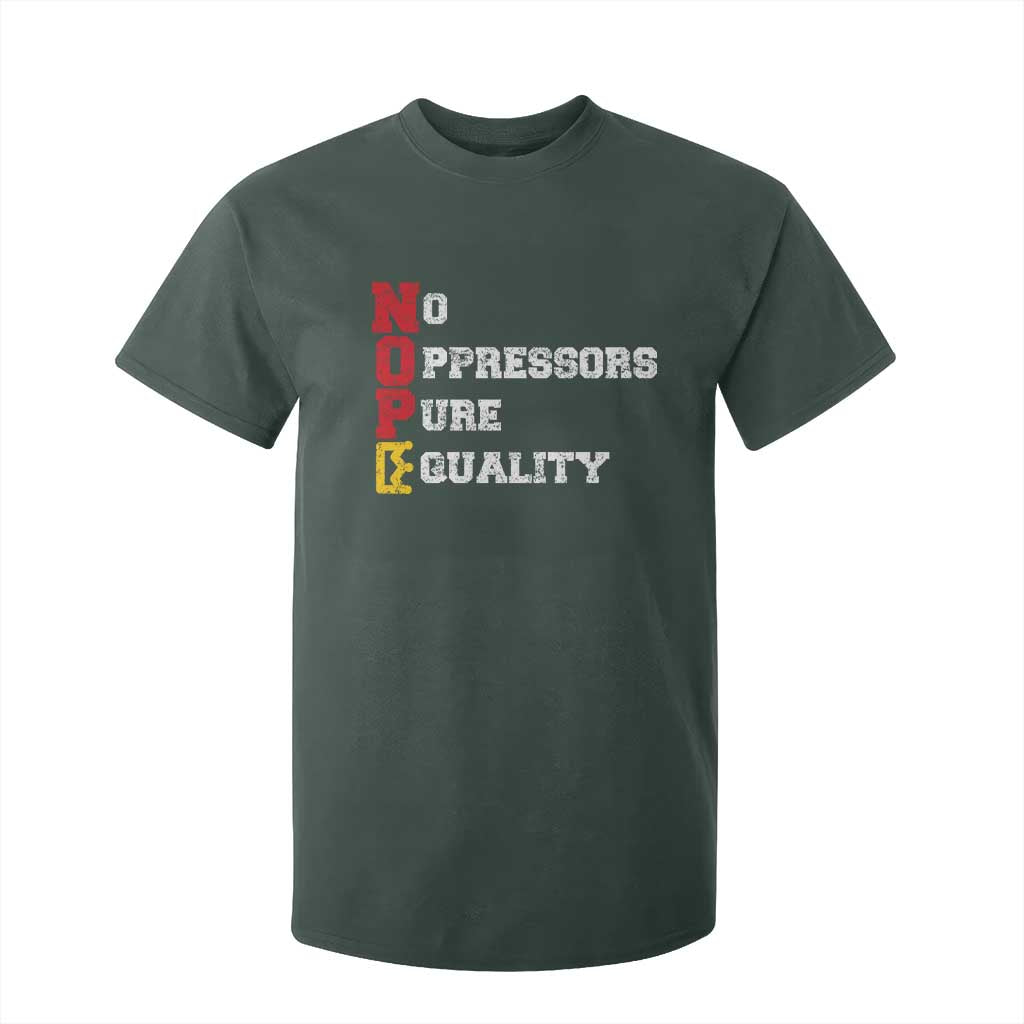 No Kings T Shirt For Kid No Oppressors Pure Equality TS14 Dark Forest Green Print Your Wear