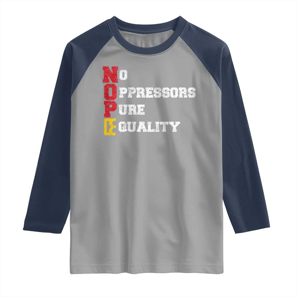 No Kings Raglan Shirt No Oppressors Pure Equality TS14 Sport Gray Navy Print Your Wear