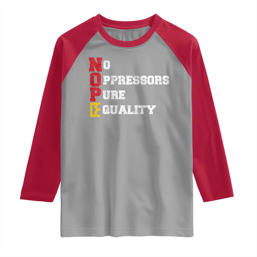 No Kings Raglan Shirt No Oppressors Pure Equality TS14 Sport Gray Red Print Your Wear
