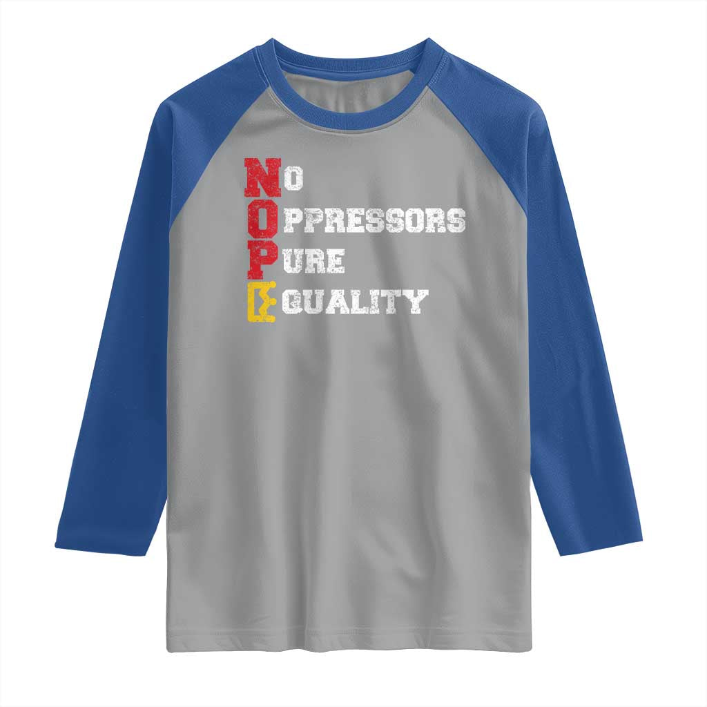 No Kings Raglan Shirt No Oppressors Pure Equality TS14 Sport Gray Royal Print Your Wear