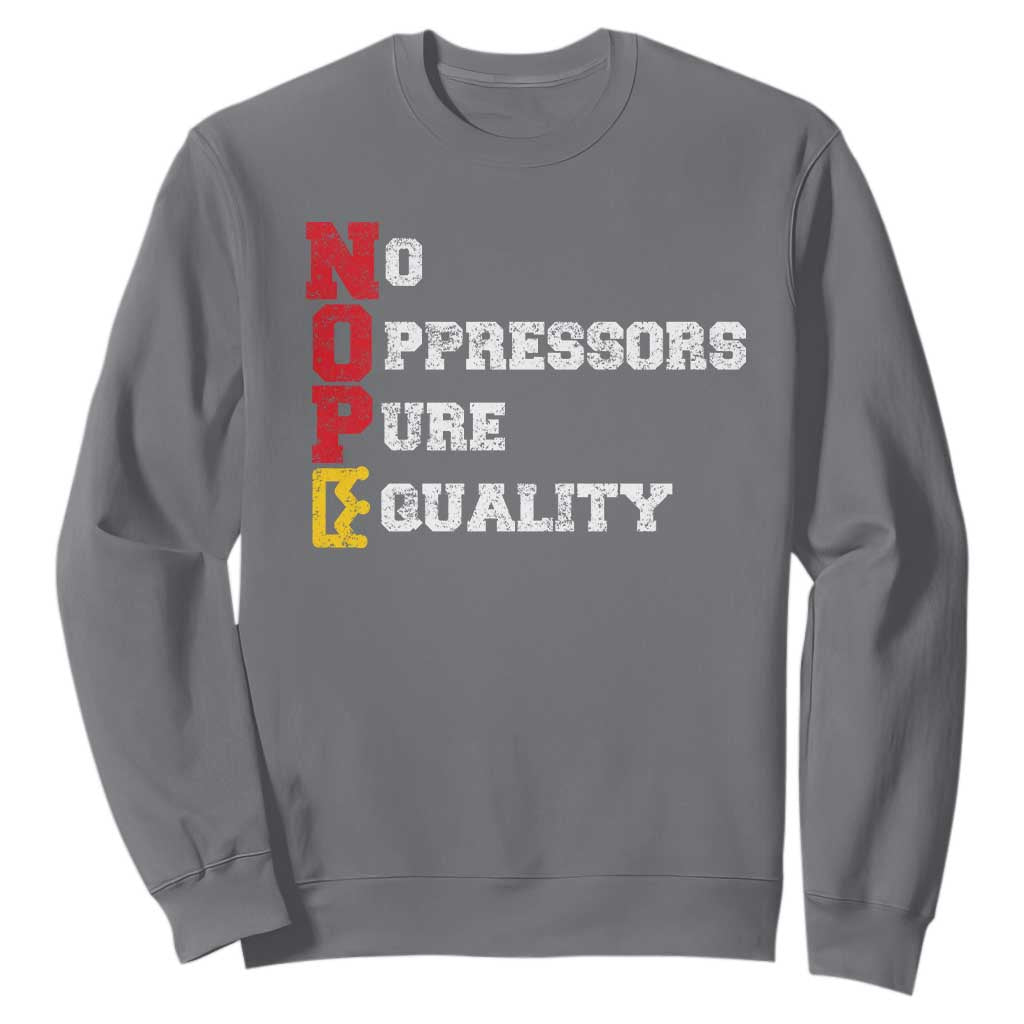 No Kings Sweatshirt No Oppressors Pure Equality TS14 Charcoal Print Your Wear
