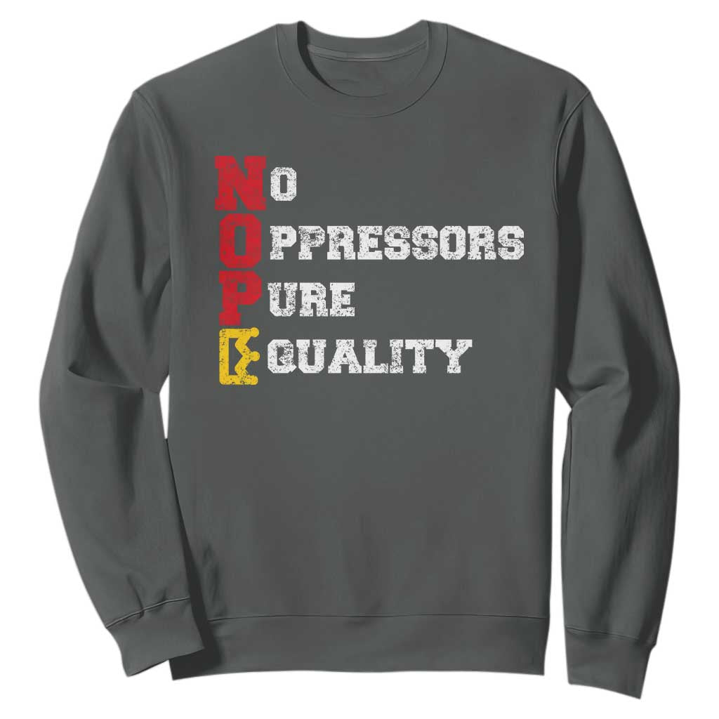 No Kings Sweatshirt No Oppressors Pure Equality TS14 Dark Heather Print Your Wear
