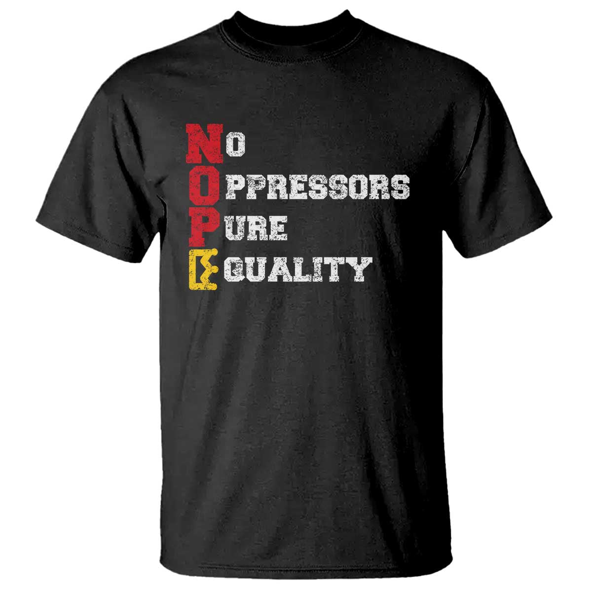 No Kings T Shirt No Oppressors Pure Equality TS14 Black Print Your Wear