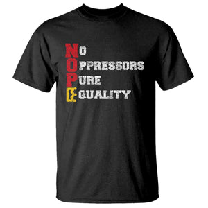 No Kings T Shirt No Oppressors Pure Equality TS14 Black Print Your Wear