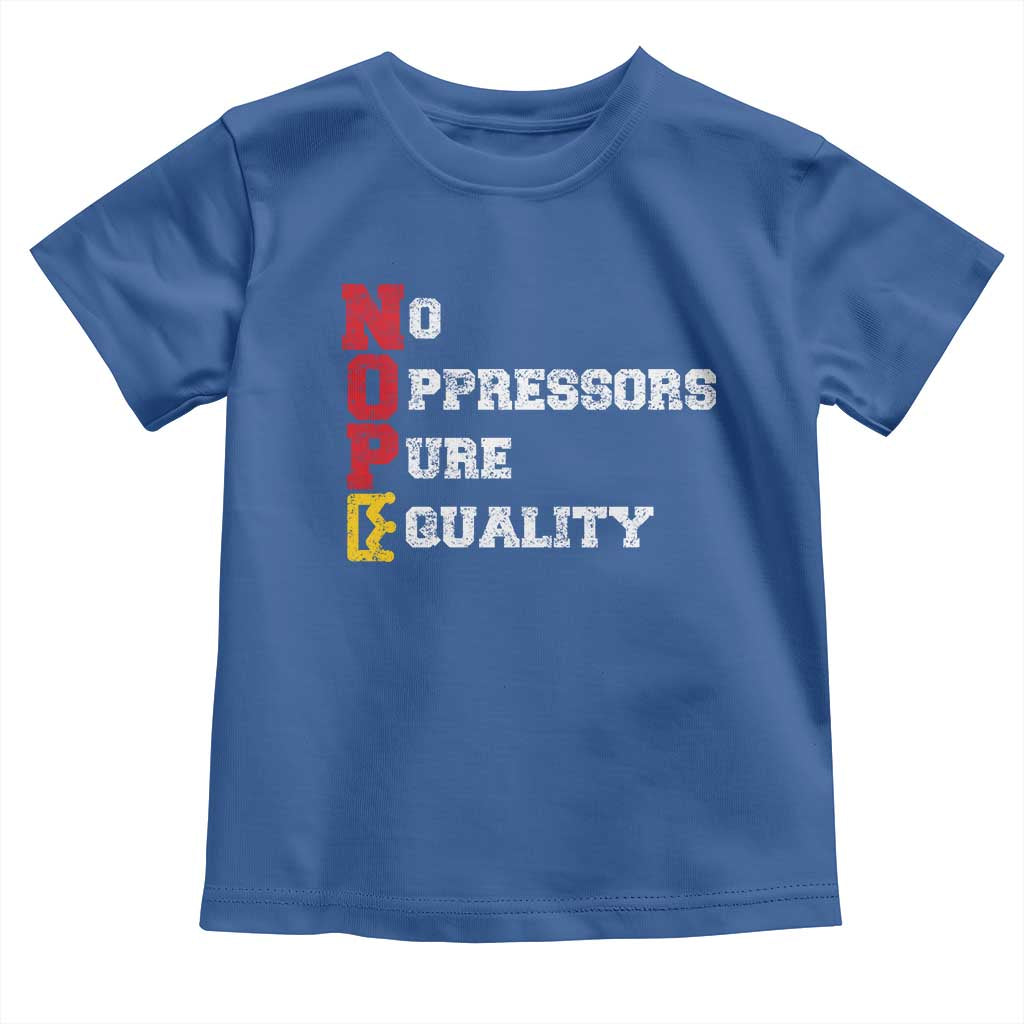 No Kings Toddler T Shirt No Oppressors Pure Equality TS14 Royal Blue Print Your Wear
