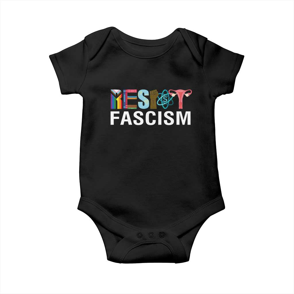 Resist Fascism Protest Baby Onesie Anti Trump Political Activist TS14 Black Print Your Wear