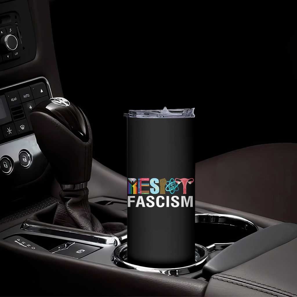 Resist Fascism Protest Skinny Tumbler Anti Trump Political Activist TS14 Print Your Wear