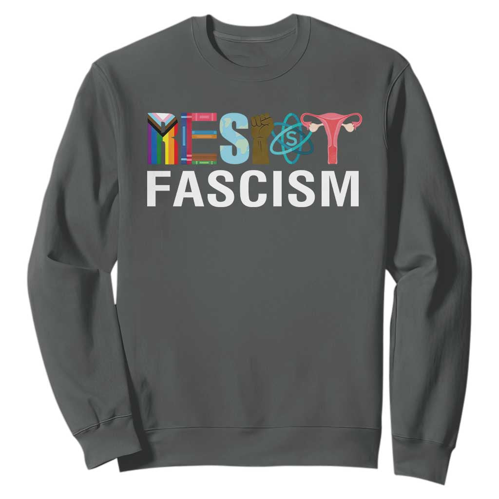 Resist Fascism Protest Sweatshirt Anti Trump Political Activist TS14 Dark Heather Print Your Wear
