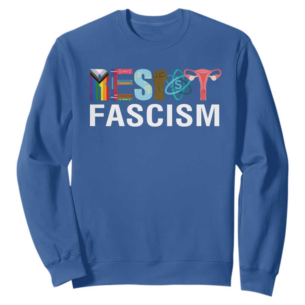 Resist Fascism Protest Sweatshirt Anti Trump Political Activist TS14 Royal Blue Print Your Wear