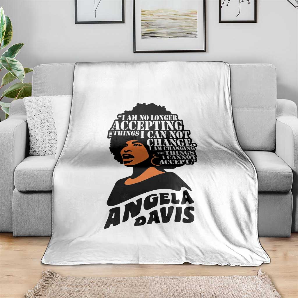 Angela Davis Inspirational Quote Throw Blanket I Am No Longer Accepting The Things I Cannot Change TS14 Print Your Wear