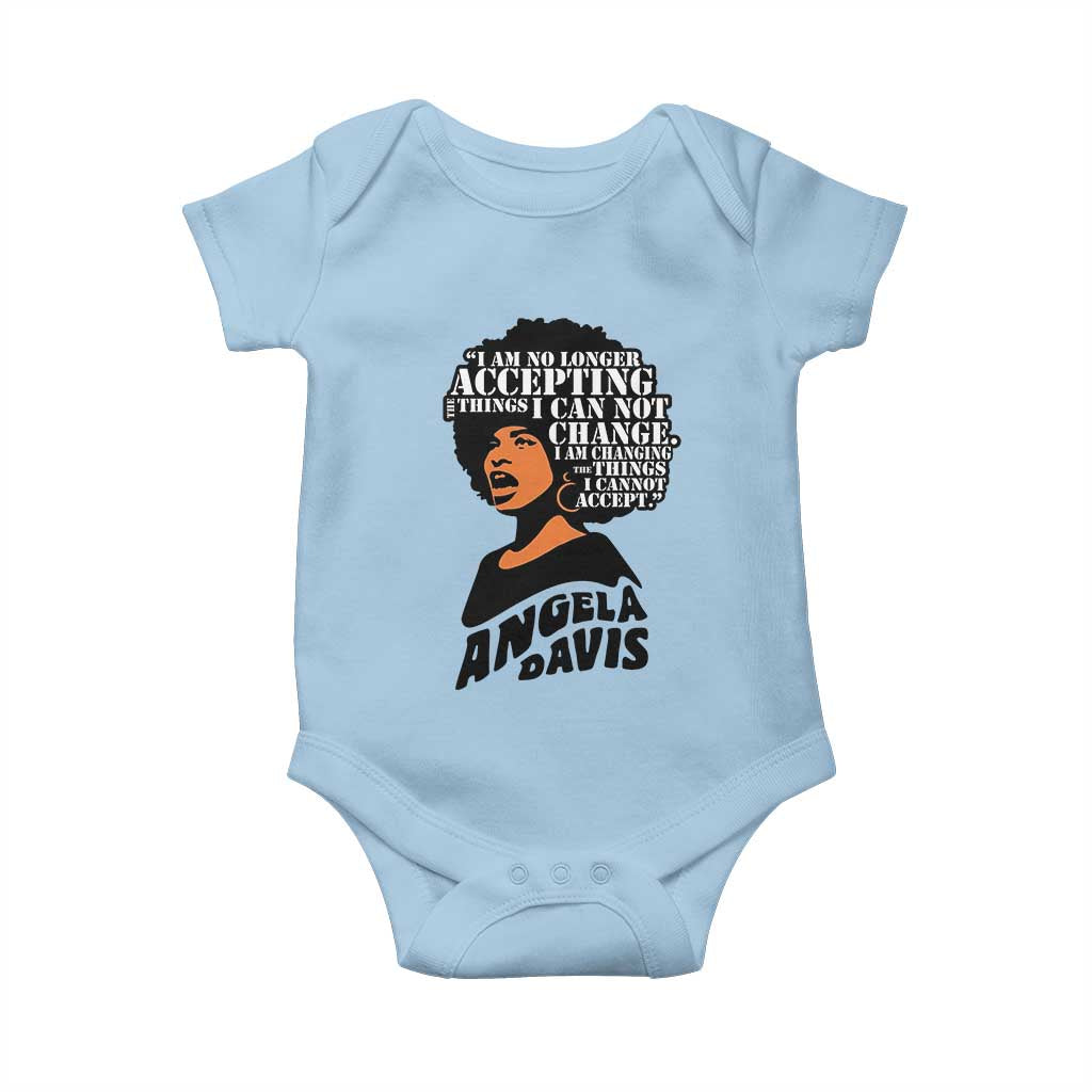 Angela Davis Inspirational Quote Baby Onesie I Am No Longer Accepting The Things I Cannot Change TS14 Light Blue Print Your Wear