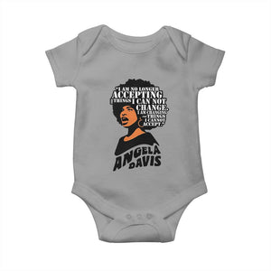 Angela Davis Inspirational Quote Baby Onesie I Am No Longer Accepting The Things I Cannot Change TS14 Sport Gray Print Your Wear