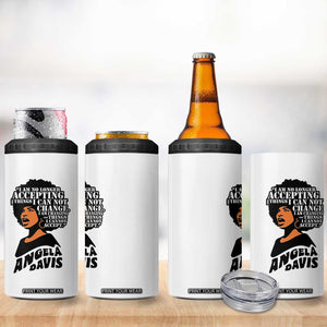 Angela Davis Inspirational Quote 4 in 1 Can Cooler Tumbler I Am No Longer Accepting The Things I Cannot Change TS14 Print Your Wear