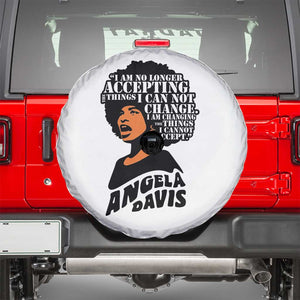 Angela Davis Inspirational Quote Spare Tire Cover I Am No Longer Accepting The Things I Cannot Change TS14 White Print Your Wear