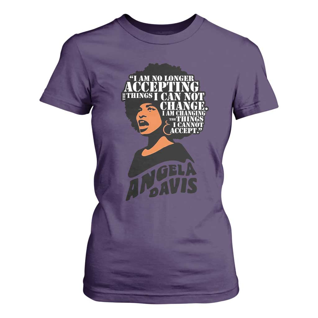 Angela Davis Inspirational Quote T Shirt For Women I Am No Longer Accepting The Things I Cannot Change TS14 Purple Print Your Wear