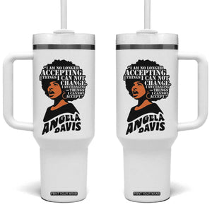 Angela Davis Inspirational Quote Tumbler With Handle I Am No Longer Accepting The Things I Cannot Change TS14 One Size: 40 oz White Print Your Wear