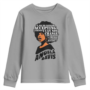 Angela Davis Inspirational Quote Youth Sweatshirt I Am No Longer Accepting The Things I Cannot Change TS14 Sport Gray Print Your Wear