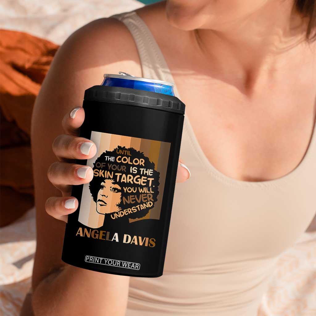 Angela Davis Inspirational Quote 4 in 1 Can Cooler Tumbler Black Pride Melanin TS14 Print Your Wear