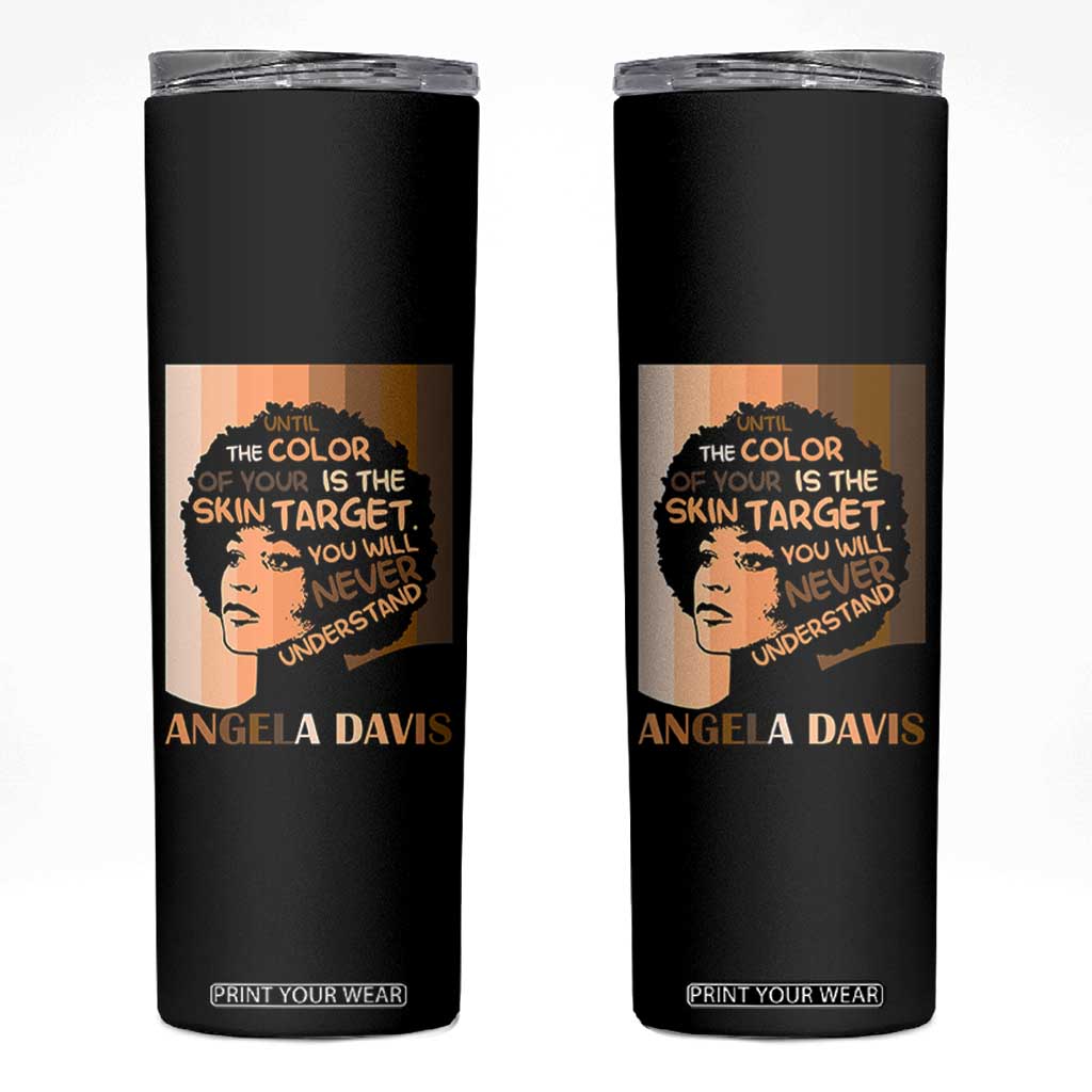 Angela Davis Inspirational Quote Skinny Tumbler Black Pride Melanin TS14 Black Print Your Wear