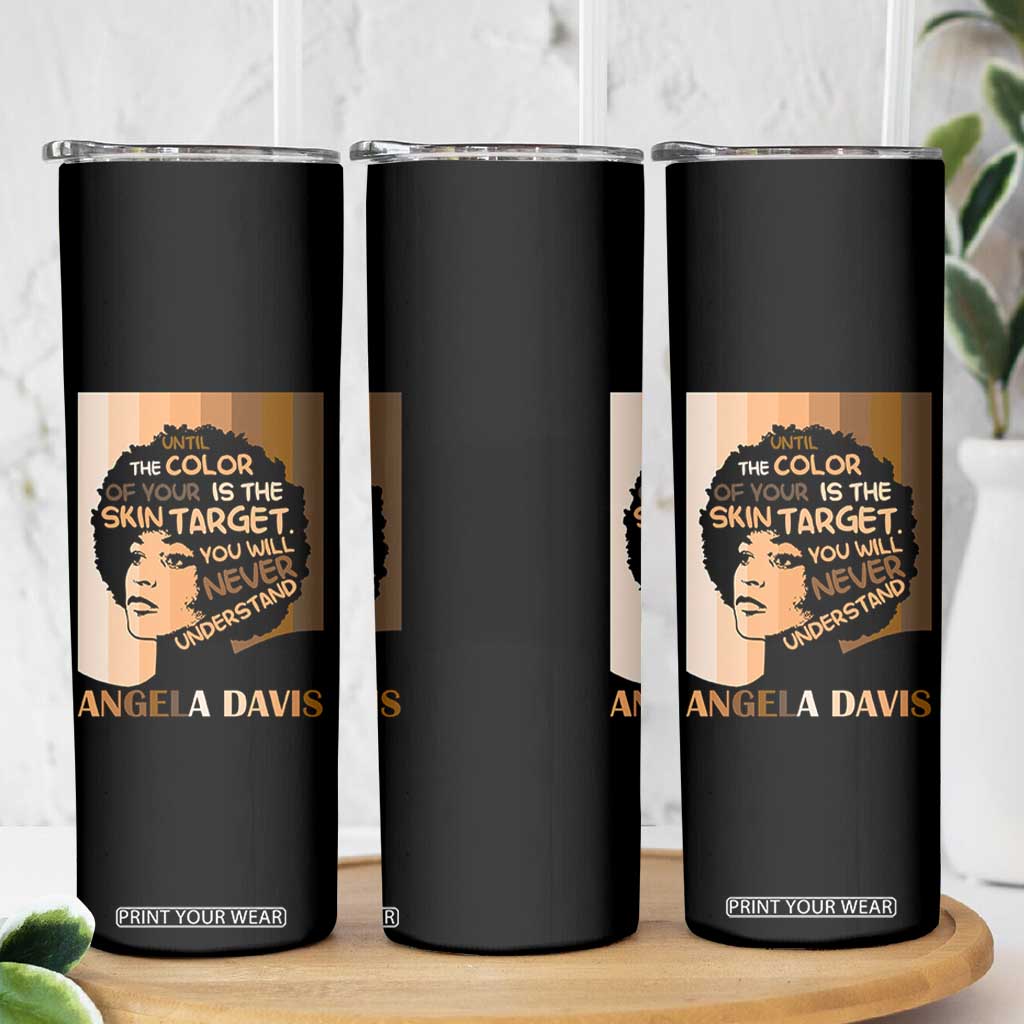 Angela Davis Inspirational Quote Skinny Tumbler Black Pride Melanin TS14 Print Your Wear