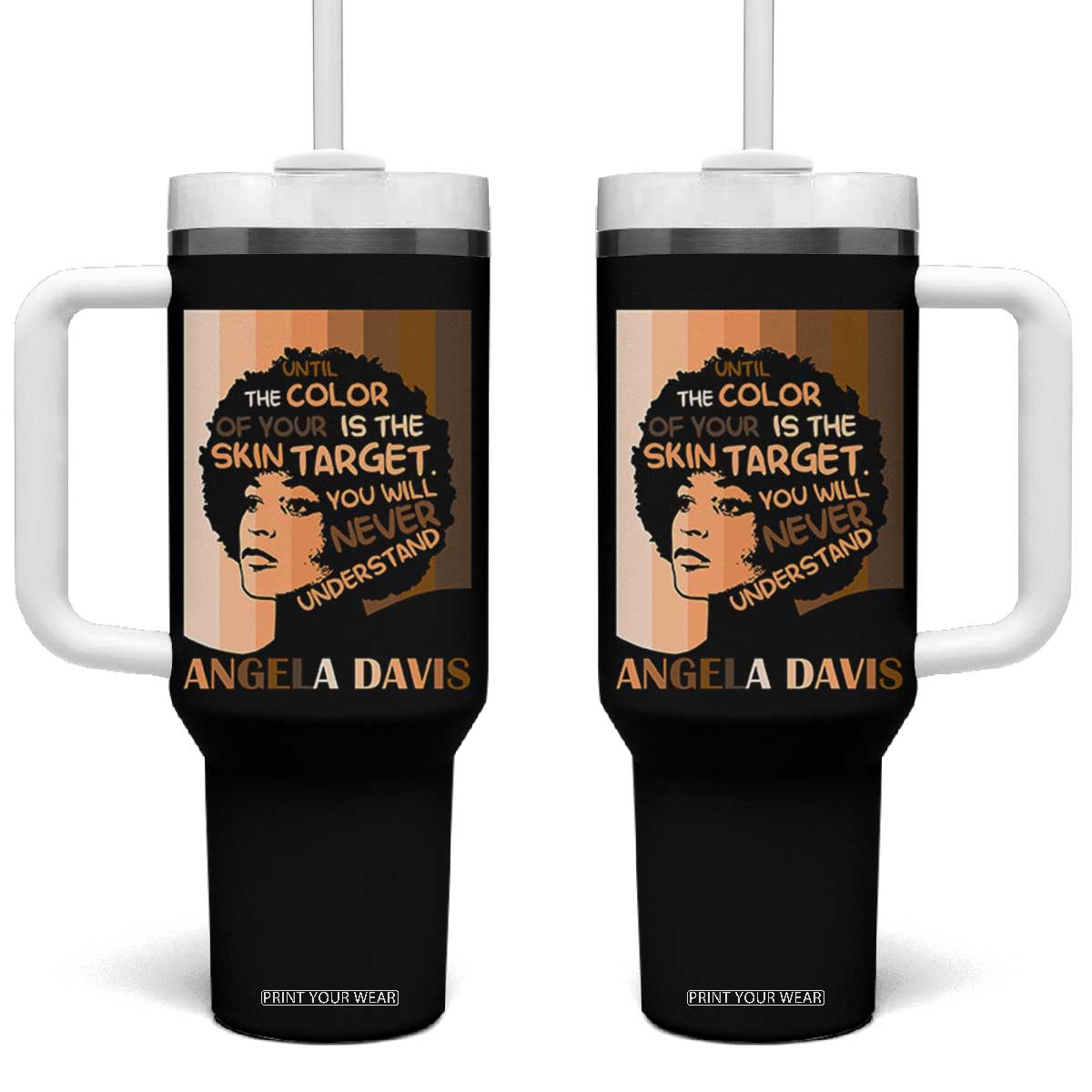 Angela Davis Inspirational Quote Tumbler With Handle Black Pride Melanin TS14 One Size: 40 oz Black Print Your Wear